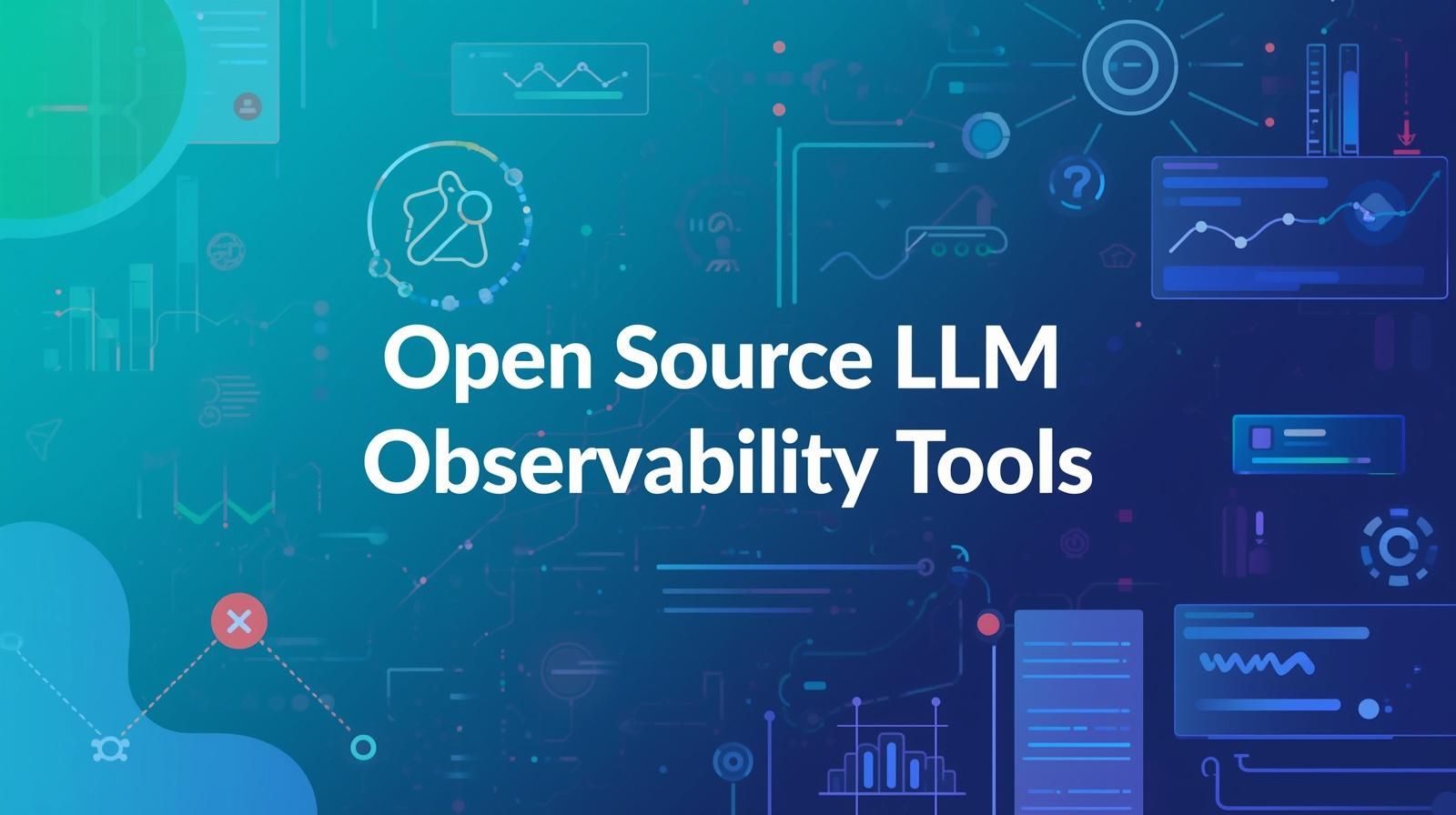 Best Open Source LLM Observability Tools in 2026: Complete Guide